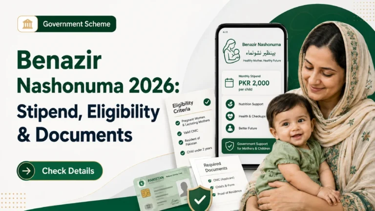Benazir Nashonuma Programme 2026: Stipends, Eligibility, Documents and Nutrition Centre Guide