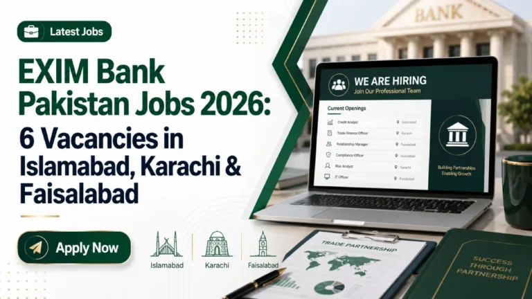 EXIM Bank Pakistan Jobs 2026: 6 Vacancies in Islamabad, Karachi and Faisalabad